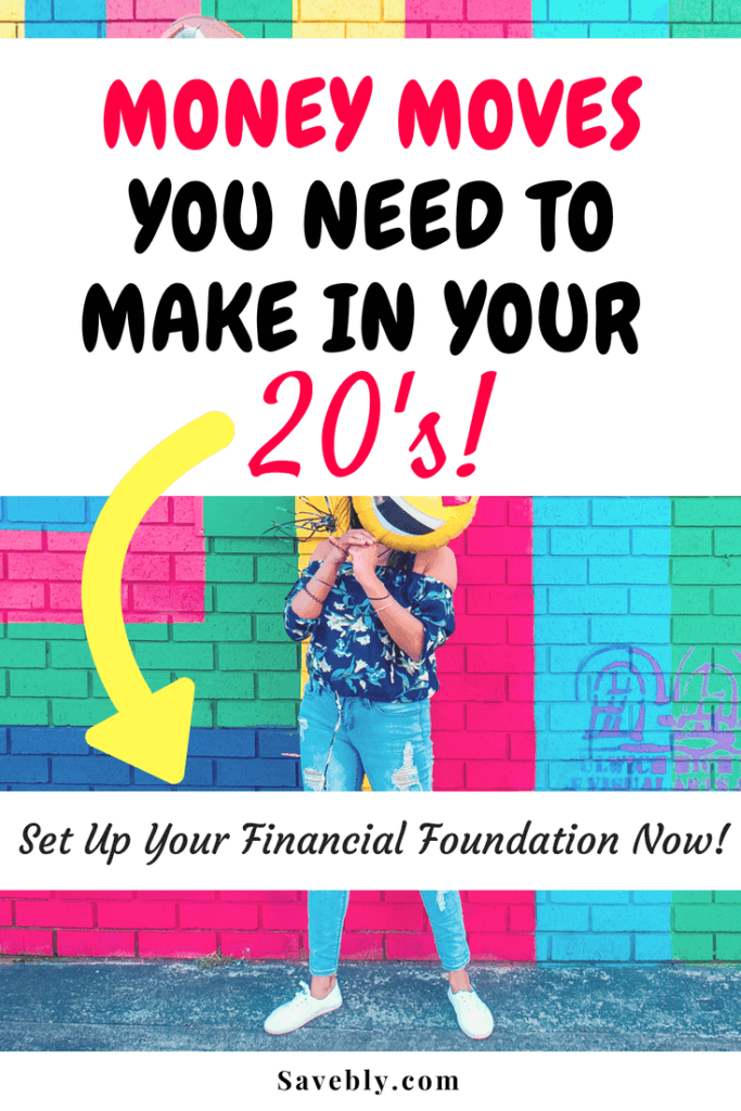 Money Moves To Make In Your 20s (Must Read)