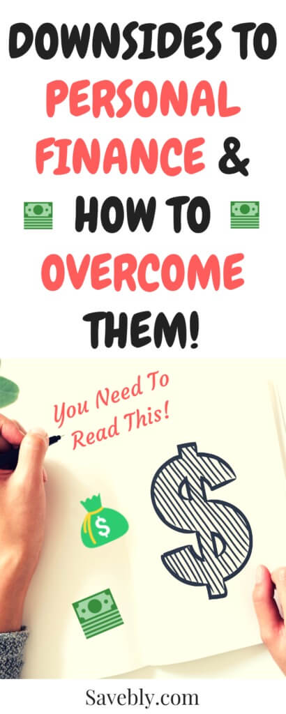 Downsides To Personal Finance And How To Overcome Them