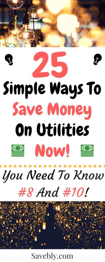 25 Simple Ways You Can Save Money On Utilities Now