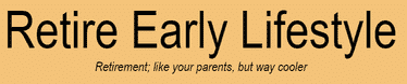 Retire Early Lifestyle is a great retirement blog