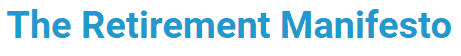 The Retirement Manifesto Is A Great FIRE Blog