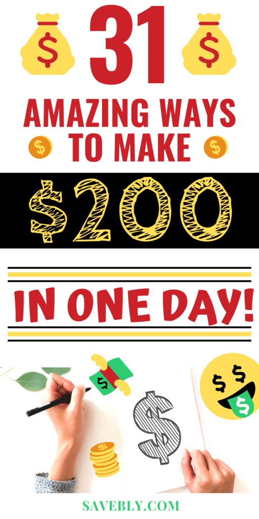 How To Make 200 Dollars In One Day (Yes, It’s Possible)