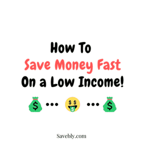 Learn how to save money fast on a low income