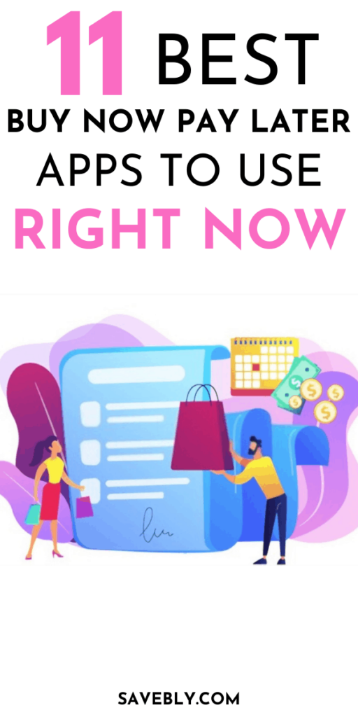 11 Best Buy Now Pay Later Apps To Use Right Now