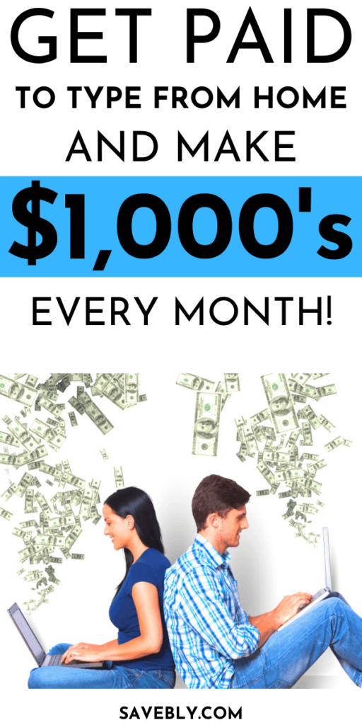 Get Paid To Type From Home: 33 Best Ways