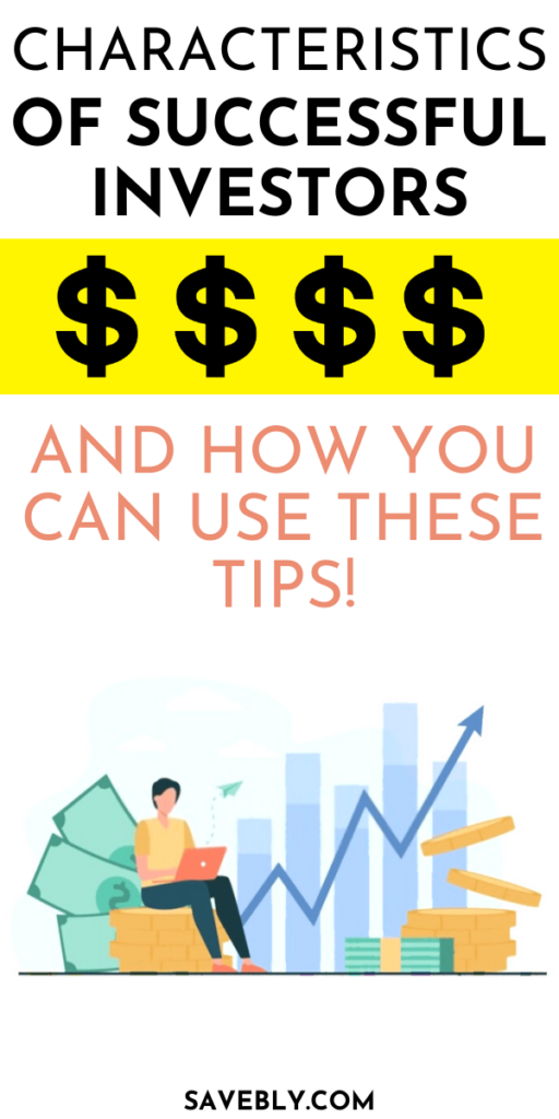 Characteristics Of Investors: How To Become A Successful Investor