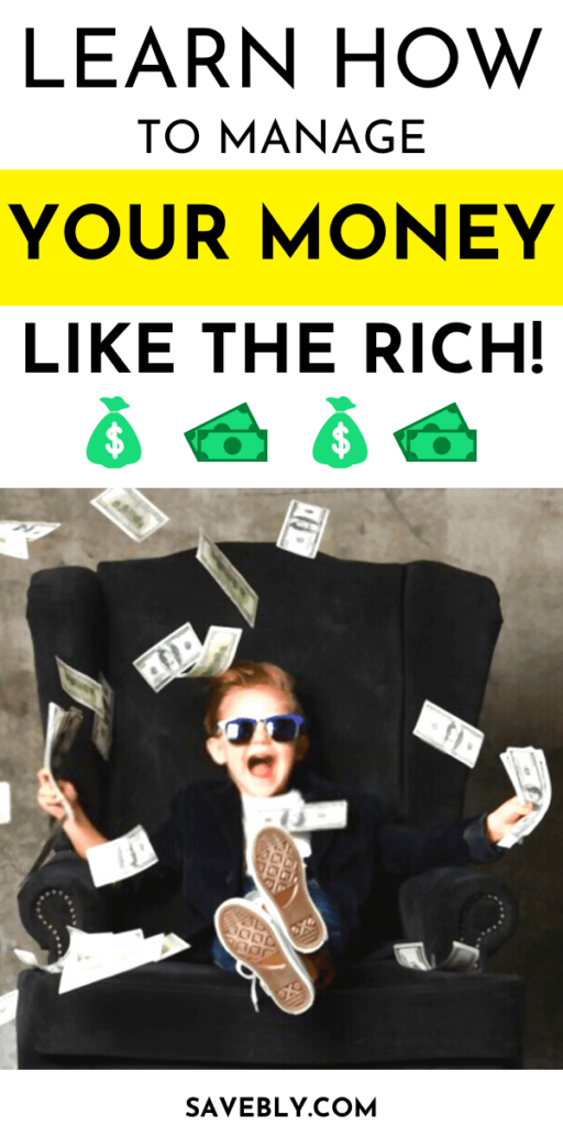 How To Manage Your Money Like The Rich