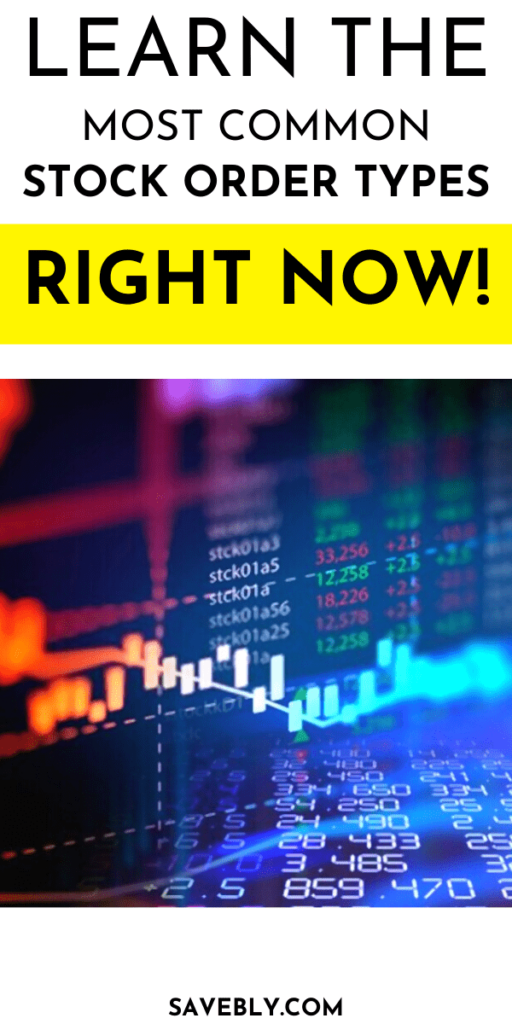 Common Stock Order Types (What You Need To Know)