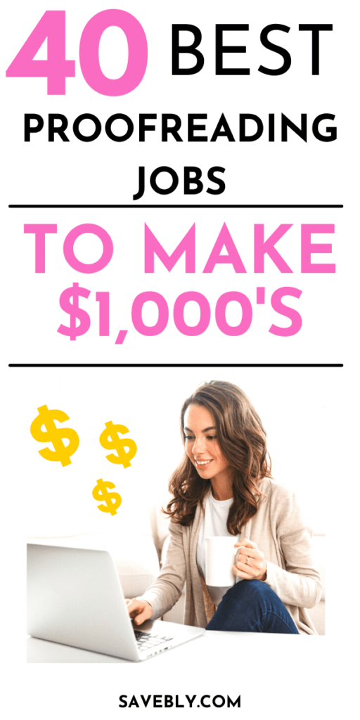 44 Best Online Proofreading Jobs To Make Money
