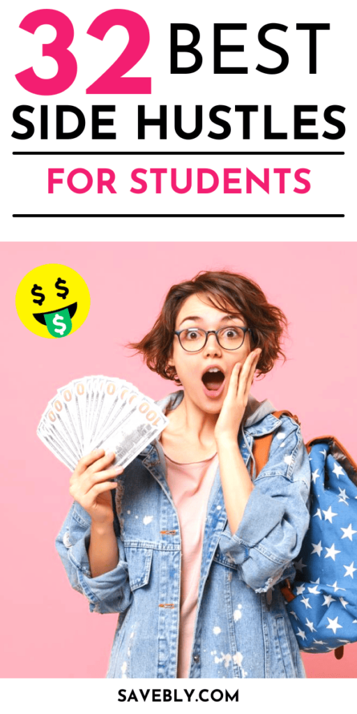 32 Side Income Ideas For Students To Make Easy Money