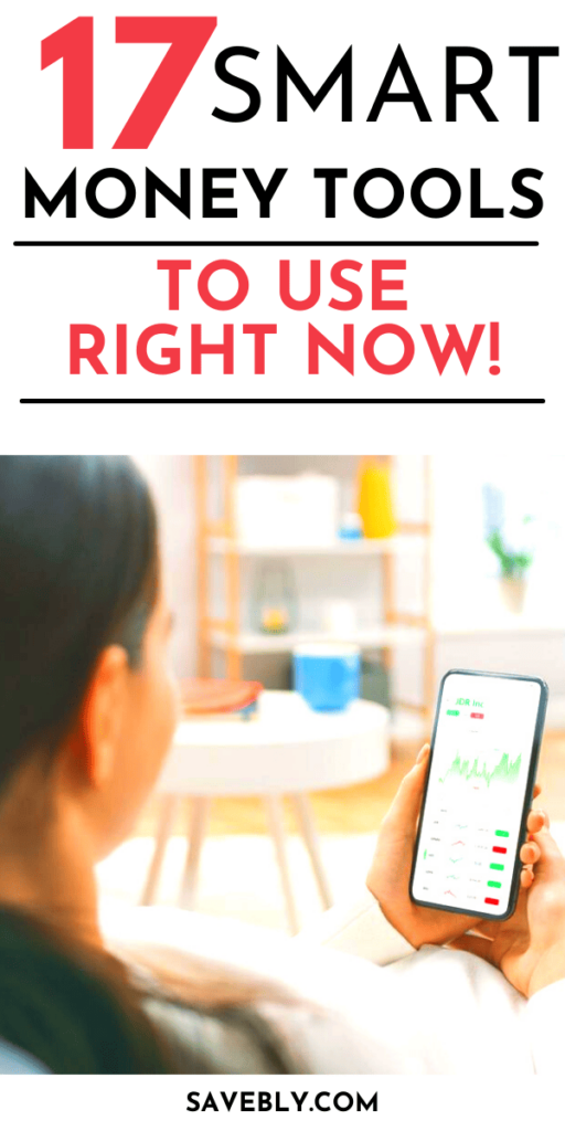 17 Smart Money Tools To Use Right Now